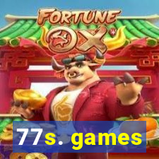 77s. games